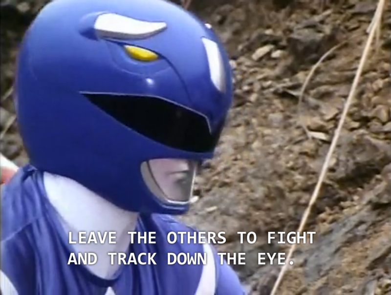 Zordon to Billy: "Leave the other to fight and track down the eye."